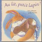 Couverture du livre « Au Lit, Petit Lapin ! » de Gaby Hansen et Johnson Jane aux éditions Lipokili