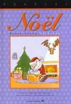 Couverture du livre « Le Petit Livre Illustre De Noel » de M Kolesnikoff et S Lemoult aux éditions Source