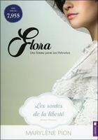 Couverture du livre « Flora, une femme parmi les patriotes t.1 ; les routes de la liberté » de Marylene Pion aux éditions Pochette Inc
