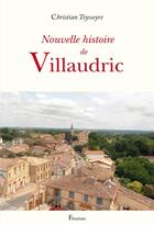 Couverture du livre « Nouvelle histoire de Villaudric » de Christian Teysseyre aux éditions Fleurines