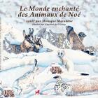 Couverture du livre « Le monde enchante des animaux de Noé » de Monique Maradene aux éditions Ibacom