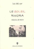 Couverture du livre « Le soleil rugira » de Luc Del Cor aux éditions Le Coudrier