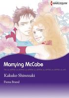 Couverture du livre « Marrying McCabe » de Fiona Brand et Kakuko Shinozaki aux éditions Harlequin K.k./softbank Creative Corp.