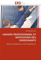 Couverture du livre « Univers professionnel et motivation des enseignants » de Sane-A aux éditions Editions Universitaires Europeennes