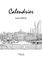 Couverture du livre « Calendrier » de Dubouis Ginette aux éditions Baudelaire