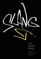 Couverture du livre « Slang: The People's Poetry » de Adams Michael aux éditions Oxford University Press Usa