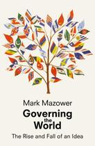 Couverture du livre « GOVERNING THE WORLD: THE HISTORY OF AN IDEA » de Mark Mazower aux éditions Penguin Books Ltd Digital