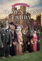 Couverture du livre « Downton Tabby » de Kelly Chris aux éditions Simon & Schuster