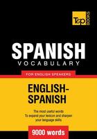 Couverture du livre « Spanish Vocabulary for English Speakers - 9000 Words » de Andrey Taranov aux éditions T&p Books