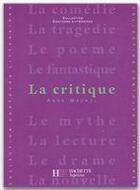 Couverture du livre « La critique » de Anne Maurel aux éditions Hachette Education