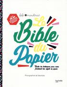 Couverture du livre « La bible du papier » de Fifi Mandirac aux éditions Hachette Pratique