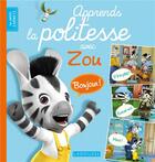 Couverture du livre « Apprends la politesse avec Zou » de  aux éditions Larousse