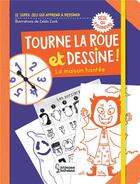Couverture du livre « Tourne la roue et dessine, la maison hantée » de Zelda Zonk et Sophie Nanteuil aux éditions Larousse