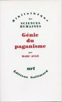 Couverture du livre « Génie du paganisme » de Marc Auge aux éditions Gallimard