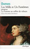 Couverture du livre « Les mille et un fantôme ; la femme au collier de velours » de Alexandre Dumas aux éditions Folio
