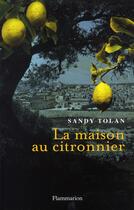 Couverture du livre « La maison au citronnier » de Sandy Tolan aux éditions Flammarion