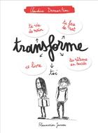 Couverture du livre « Transforme-toi » de Claudine Desmarteau aux éditions Flammarion