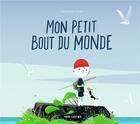 Couverture du livre « Mon petit bout du monde » de Pelon aux éditions Pere Castor