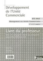 Couverture du livre « Developpement de l'unite commerciale bts muc management des unites commerciales 1re et 2e annee » de Marais/Marty/Mathon aux éditions Nathan