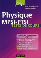 Couverture du livre « Physique ; MPSI/PTSI ; tests de cours » de Francois Clausset et Anne Muller-Clausset aux éditions Dunod