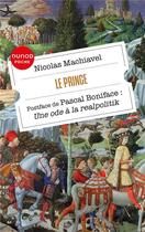 Couverture du livre « Le Prince ; Une ode à la realpolitik » de Pascal Boniface et Machiavel Nicolas aux éditions Dunod
