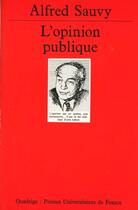 Couverture du livre « Opinion publique (l') n.235 » de Sauvy A aux éditions Puf