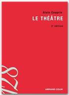 Couverture du livre « Le théâtre » de Alain Couprie aux éditions Armand Colin