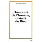 Couverture du livre « Humanite de l'homme, divinite de dieu » de Antoine Vergote aux éditions Cerf