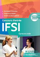 Couverture du livre « Ifsi ; épreuve orale ; concours d'entrée 2015 en ifsi » de Valerie Villemagne aux éditions Foucher