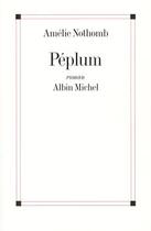 Couverture du livre « Péplum » de Amélie Nothomb aux éditions Albin Michel
