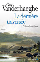 Couverture du livre « La derniere traversee » de Vanderhaeghe-G aux éditions Albin Michel