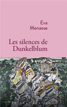 Couverture du livre « Les silences de Dunkelblum » de Eva Menasse aux éditions Stock