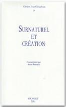 Couverture du livre « CAHIERS JEAN GIRAUDOUX Tome 29 : surnaturel et création » de Jean Giraudoux aux éditions Grasset