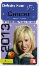 Couverture du livre « Cancer 2013 » de Christine Haas aux éditions Hors Collection