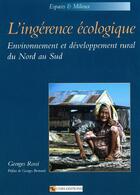 Couverture du livre « L'ingérence écologique ; environnement et développement du Nord au Sud » de Georges Rossi aux éditions Cnrs