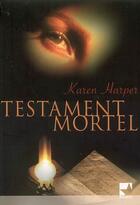 Couverture du livre « Testament mortel » de Karen Harper aux éditions Harlequin