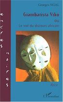 Couverture du livre « Giambatista Viko ; ou le viol du discours africain » de Georges Ngal aux éditions Editions L'harmattan
