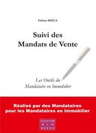 Couverture du livre « Suivi des mandats de vente : les outils du mandataire en immobilier » de Fabien Msica aux éditions Books On Demand