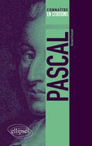 Couverture du livre « Pascal » de Bernard Grasset aux éditions Ellipses