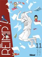 Couverture du livre « Réimp' ! Tome 11 » de Naoko Matsuda et Naoko Mazda aux éditions Glenat