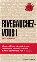 Couverture du livre « Rivegauchez-vous ! » de Natacha Braque aux éditions Les Editions De L'opportun