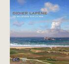 Couverture du livre « Didier Lapène : un belvédère sur la mer » de Guillaume Ambroise aux éditions Locus Solus