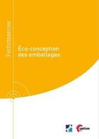Couverture du livre « Éco-conception des emballages » de Solene Laurent aux éditions Cetim
