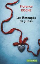 Couverture du livre « Les Rescapés de Junas » de Florence Roche aux éditions Libra Diffusio