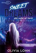 Couverture du livre « Sweet Dreams are made of Ruins Tome 1 : Ascension » de Olivia Lonn aux éditions Shingfoo