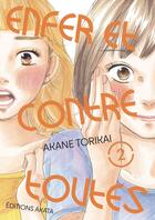 Couverture du livre « Enfer et contre toutes Tome 2 » de Akane Torikai aux éditions Akata