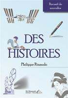 Couverture du livre « Des histoires » de Rinaudo Philippe aux éditions Saint Honore Editions