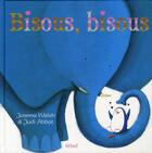 Couverture du livre « Bisous, bisous » de Walsh/Abbot aux éditions Grund