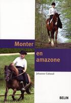 Couverture du livre « L'équitation en amazone » de Jehanne Cabaud aux éditions Belin Equitation