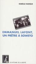 Couverture du livre « Emmanuel laffont, un pretre a soweto » de Olivier/Patin aux éditions Editions De L'atelier